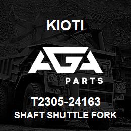 T2305-24163 Kioti SHAFT SHUTTLE FORK | AGA Parts