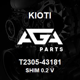 T2305-43181 Kioti SHIM 0.2 V | AGA Parts