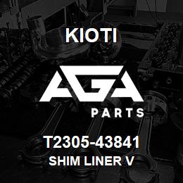 T2305-43841 Kioti SHIM LINER V | AGA Parts