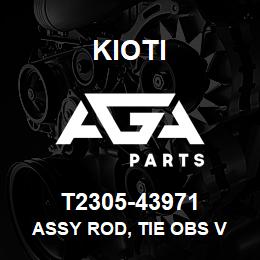 T2305-43971 Kioti ASSY ROD, TIE OBS V | AGA Parts