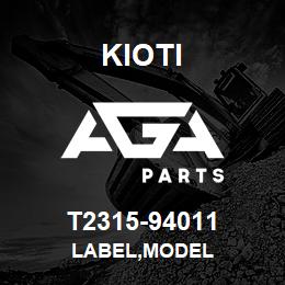 T2315-94011 Kioti LABEL,MODEL | AGA Parts