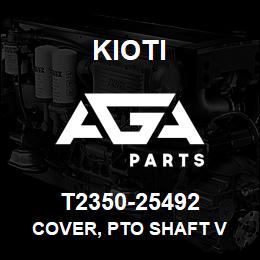 T2350-25492 Kioti COVER, PTO SHAFT V | AGA Parts