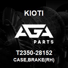 T2350-28152 Kioti CASE,BRAKE(RH) | AGA Parts