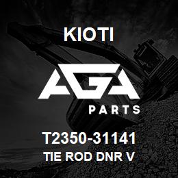 T2350-31141 Kioti TIE ROD DNR V | AGA Parts