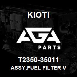 T2350-35011 Kioti ASSY,FUEL FILTER V | AGA Parts