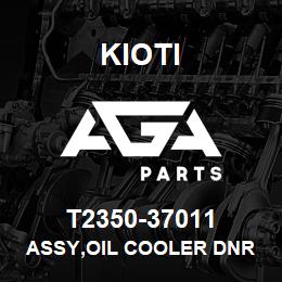 T2350-37011 Kioti ASSY,OIL COOLER DNR V | AGA Parts