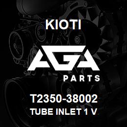 T2350-38002 Kioti TUBE INLET 1 V | AGA Parts