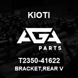 T2350-41622 Kioti BRACKET,REAR V | AGA Parts