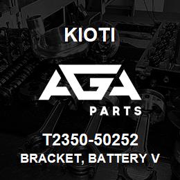 T2350-50252 Kioti BRACKET, BATTERY V | AGA Parts