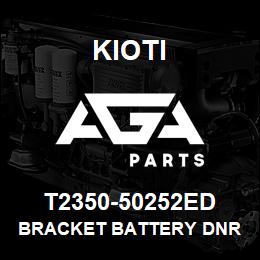 T2350-50252ED Kioti BRACKET BATTERY DNR V | AGA Parts