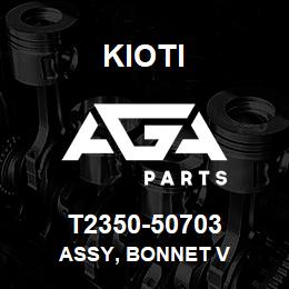 T2350-50703 Kioti ASSY, BONNET V | AGA Parts