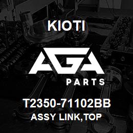 T2350-71102BB Kioti ASSY LINK,TOP | AGA Parts