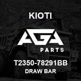 T2350-78291BB Kioti DRAW BAR | AGA Parts