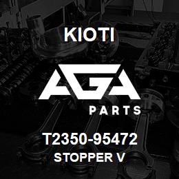 T2350-95472 Kioti STOPPER V | AGA Parts