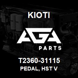 T2360-31115 Kioti PEDAL, HST V | AGA Parts