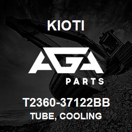 T2360-37122BB Kioti TUBE, COOLING | AGA Parts