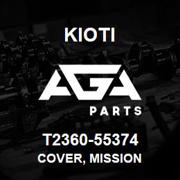 T2360-55374 Kioti COVER, MISSION | AGA Parts