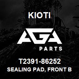 T2391-86252 Kioti SEALING PAD, FRONT BLOCKING PLATE V | AGA Parts