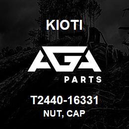 T2440-16331 Kioti NUT, CAP | AGA Parts