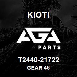 T2440-21722 Kioti GEAR 46 | AGA Parts