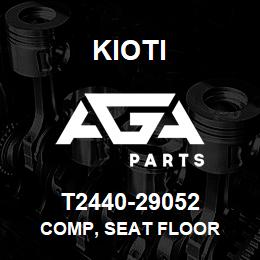 T2440-29052 Kioti COMP, SEAT FLOOR | AGA Parts