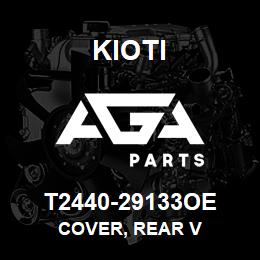 T2440-29133OE Kioti COVER, REAR V | AGA Parts