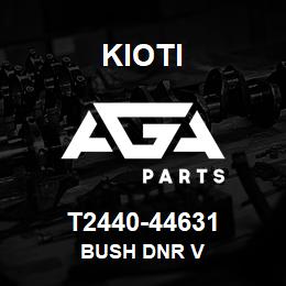 T2440-44631 Kioti BUSH DNR V | AGA Parts