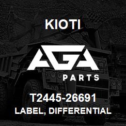 T2445-26691 Kioti LABEL, DIFFERENTIAL FIXING V | AGA Parts