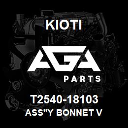 T2540-18103 Kioti ASS'Y BONNET V | AGA Parts