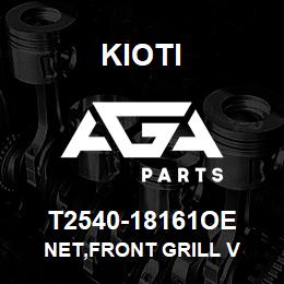 T2540-18161OE Kioti NET,FRONT GRILL V | AGA Parts