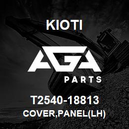 T2540-18813 Kioti COVER,PANEL(LH) | AGA Parts