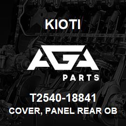 T2540-18841 Kioti COVER, PANEL REAR OBS V | AGA Parts