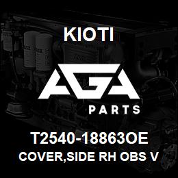 T2540-18863OE Kioti COVER,SIDE RH OBS V | AGA Parts