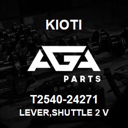 T2540-24271 Kioti LEVER,SHUTTLE 2 V | AGA Parts