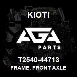 T2540-44713 Kioti FRAME, FRONT AXLE | AGA Parts