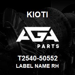 T2540-50552 Kioti LABEL NAME RH | AGA Parts