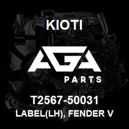 T2567-50031 Kioti LABEL(LH), FENDER V | AGA Parts