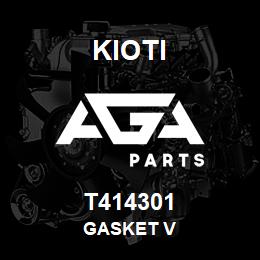 T414301 Kioti GASKET V | AGA Parts