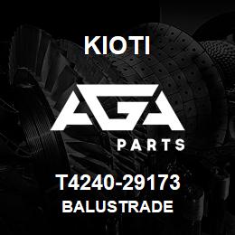 T4240-29173 Kioti BALUSTRADE | AGA Parts