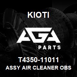 T4350-11011 Kioti ASSY AIR CLEANER OBS V | AGA Parts