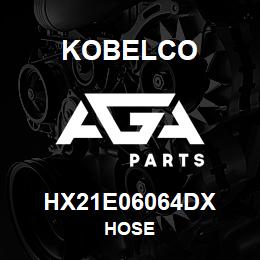 HX21E06064DX Kobelco HOSE | AGA Parts