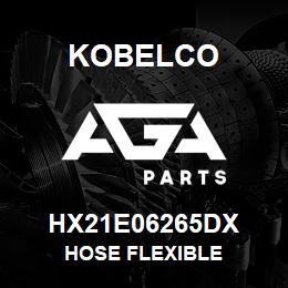 HX21E06265DX Kobelco HOSE FLEXIBLE | AGA Parts