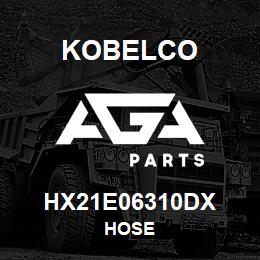 HX21E06310DX Kobelco HOSE | AGA Parts