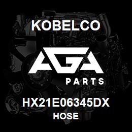 HX21E06345DX Kobelco HOSE | AGA Parts