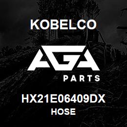 HX21E06409DX Kobelco HOSE | AGA Parts