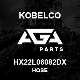 HX22L06082DX Kobelco HOSE | AGA Parts