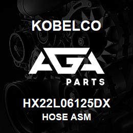 HX22L06125DX Kobelco HOSE ASM | AGA Parts