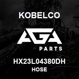 HX23L04380DH Kobelco HOSE | AGA Parts