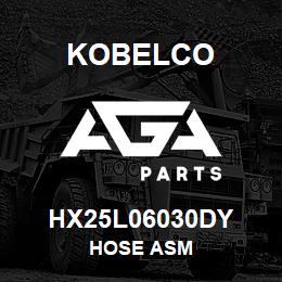 HX25L06030DY Kobelco HOSE ASM | AGA Parts