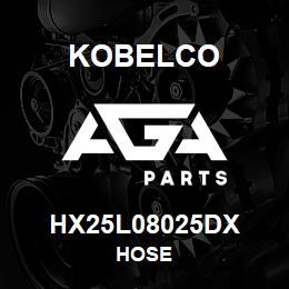HX25L08025DX Kobelco HOSE | AGA Parts